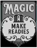 Magic Make Readies